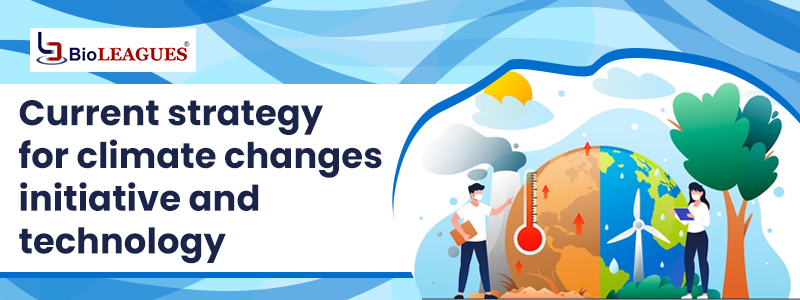 Current strategy for climate changes initiative and technology