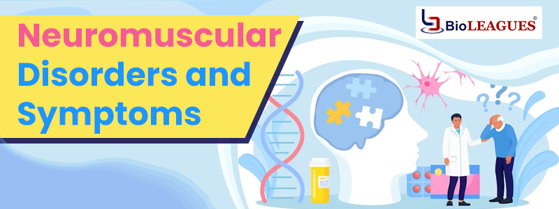 Neuromuscular Disorders and Symptoms