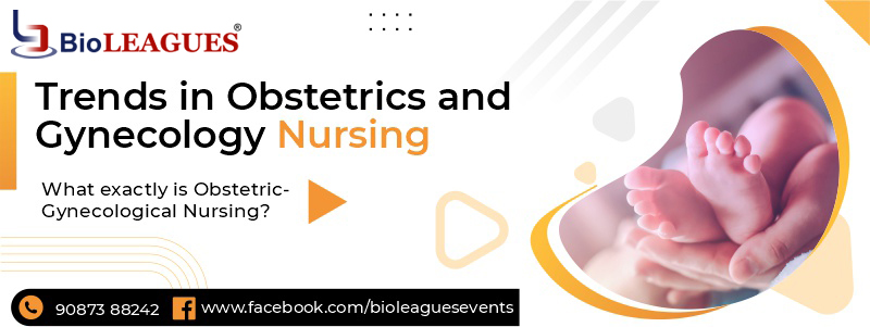 Trends in Obstetrics and Gynecology Nursing