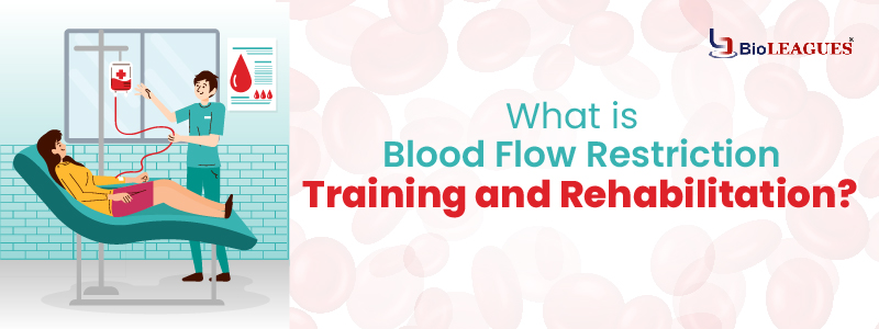 What is Blood Flow Restriction Training and Rehabilitation