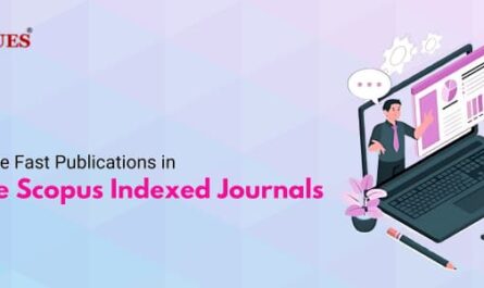 How to Achieve Fast Publications in Reputable Scopus Indexed Journals 2025