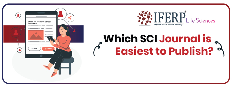 Which SCI Journal is Easiest to Publish 2025?