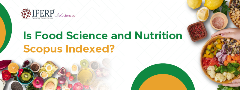 Is Food Science and Nutrition Scopus Indexed?