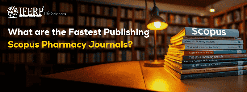 What are the Fastest Publishing Scopus Pharmacy Journals?