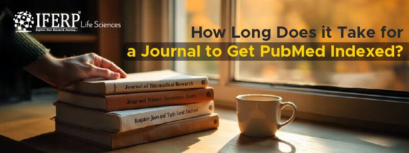 How Long Does it Take for a Journal to Get PubMed Indexed?