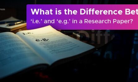 What is the Difference Between 'i.e.' and 'e.g.' in a Research Paper?